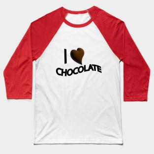 i love chocolate graphic  outfits.. Baseball T-Shirt